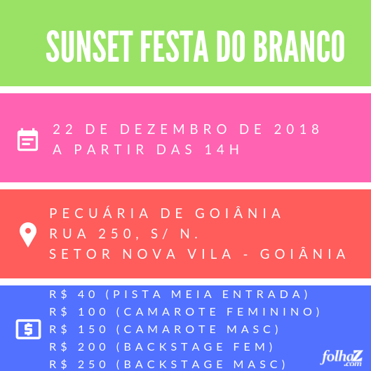 Serviço do Sunset Festa do Branco, na Pecuária de Goiânia | Foto: montagem Folha Z